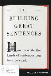 Book cover of Building Great Sentences by Brooks Landon