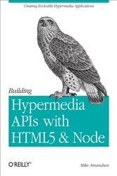 Book cover of Building Hypermedia APIs with HTML5 and Node by Mike Amundsen