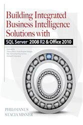 Book cover of Building Integrated Business Intelligence Solutions with SQL Server 2008 R2 & Office 2010 by Philo Janus