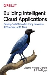 Book cover of Building Intelligent Cloud Applications by John Biggs