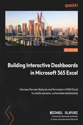 Book cover of Building Interactive Dashboards in Microsoft 365 Excel by Michael Olafusi