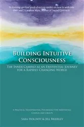 Book cover of Building Intuitive Consciousness (2nd ed.) by Sara Hollwey
