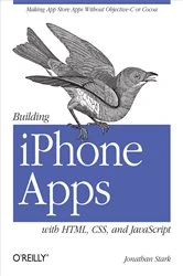 Book cover of Building iPhone Apps with HTML, CSS, and JavaScript by Jonathan Stark