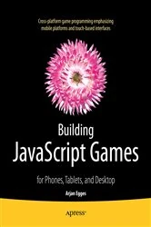 Book cover of Building JavaScript Games by Arjan Egges