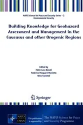 Book cover of Building Knowledge for Geohazard Assessment and Management in the Caucasus and other Orogenic Regions by Fabio Luca Bonali