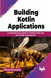 Book cover of Building Kotlin Applications by Mounir Boussetta