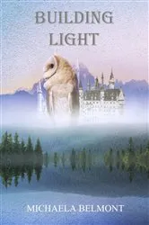 Book cover of Building Light by Michaela Belmont