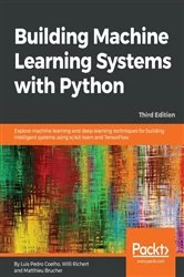 Book cover of Building Machine Learning Systems with Python (3rd ed.) by Luis Pedro Coelho