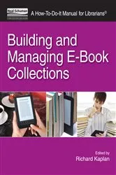 Book cover of Building & Managing eBook Collections by Richard Kaplan