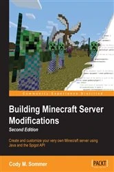 Book cover of Building Minecraft Server Modifications (2nd ed.) by Cody M. Sommer