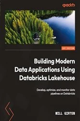 Book cover of Building Modern Data Applications Using Databricks Lakehouse by Will Girten