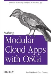 Book cover of Building Modular Cloud Apps with OSGi by Paul Bakker