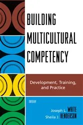Book cover of Building Multicultural Competency by Joseph L. White