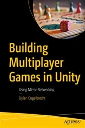 Book cover of Building Multiplayer Games in Unity by Dylan Engelbrecht