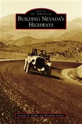 Book cover of Building Nevada's Highways by Jennifer E. Riddle