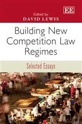 Book cover of Building New Competition Law Regimes by David Lewis