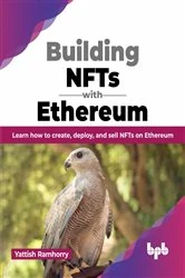 Book cover of Building NFTs with Ethereum by Yattish Ramhorry
