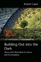 Book cover of Building Out into the Dark by Robert Caper
