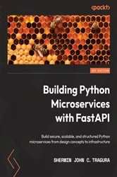 Book cover of Building Python Microservices with FastAPI by Sherwin John C. Tragura