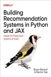 Book cover of Building Recommendation Systems in Python and JAX by Bryan Bischof Ph. D