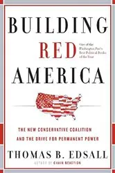 Book cover of Building Red America by Thomas B. Edsall