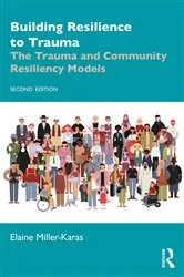 Book cover of Building Resilience to Trauma (2nd ed.) by Elaine Miller-Karas