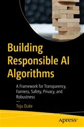 Book cover of Building Responsible AI Algorithms by Toju Duke