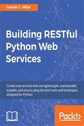 Book cover of Building RESTful Python Web Services by Gaston C. Hillar