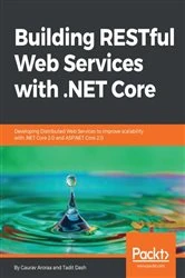 Book cover of Building RESTful Web Services with .NET Core by Gaurav Aroraa