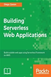 Book cover of Building Serverless Web Applications by Diego Zanon