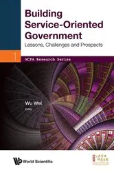 Book cover of Building Service-oriented Government: Lessons, Challenges And Prospects by Wei Wu