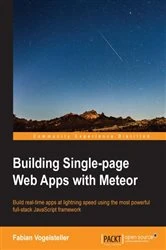Book cover of Building Single-page Web Apps with Meteor by Fabian Vogelsteller