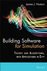 Book cover of Building Software for Simulation by James J. Nutaro