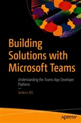 Book cover of Building Solutions with Microsoft Teams by Jenkins NS