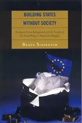 Book cover of Building States without Society by Beate Sissenich