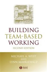 Book cover of Building Team-Based Working by Michael A. West