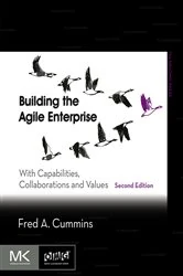 Book cover of Building the Agile Enterprise (2nd ed.) by Fred A. Cummins