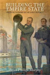 Book cover of Building the Empire State by Brian Phillips Murphy