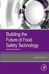 Book cover of Building the Future of Food Safety Technology by Darin Detwiler