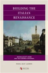 Book cover of Building the Italian Renaissance by Paula Kay Lazrus