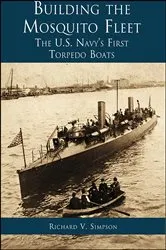 Book cover of Building the Mosquito Fleet by Richard V. Simpson