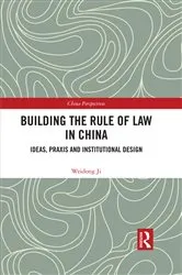 Book cover of Building the Rule of Law in China by Weidong Ji