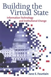 Book cover of Building the Virtual State by Jane E. Fountain