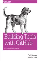Book cover of Building Tools with GitHub by Chris Dawson