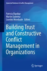 Book cover of Building Trust and Constructive Conflict Management in Organizations by Patricia Elgoibar