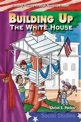 Book cover of Building Up the White House by Christi E. Parker