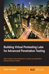Book cover of Building Virtual Pentesting Labs for Advanced Penetration Testing by Kevin Cardwell
