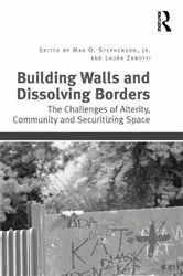 Book cover of Building Walls and Dissolving Borders by Max O. Stephenson