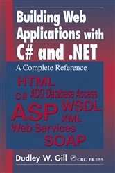 Book cover of Building Web Applications with C# and .NET by Dudley W. Gill