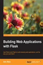 Book cover of Building Web Applications with Flask by Italo Maia